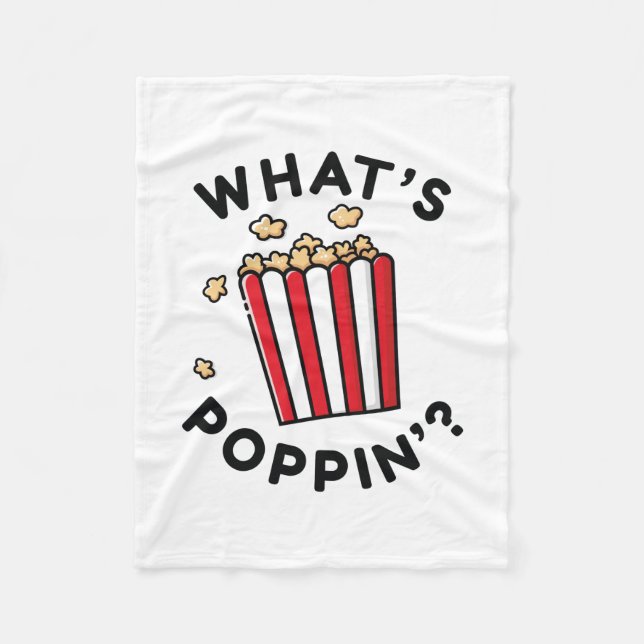 What’s Poppin’ Fleece Blanket (Front)