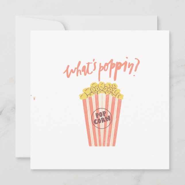 What’s Poppin’ Popcorn Invitation (Front)