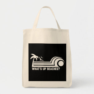 What’s Up Beaches? Tote Bag