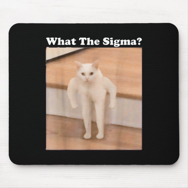 What Sigma Meme Cat Meme Internet Memes Funny Meme Mouse Pad (Front)
