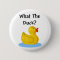 What The Duck?