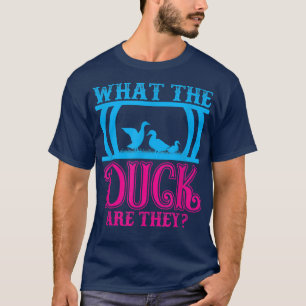 What The Duck Are They Twins Gender Reveal 836 T-Shirt