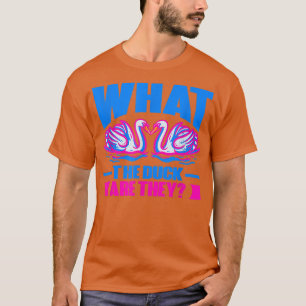 What The Duck Are They Twins Gender Reveal 850 T-Shirt