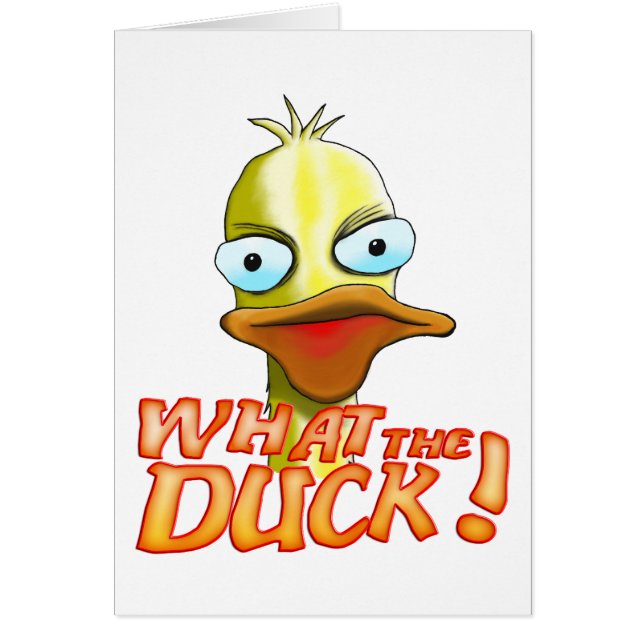 What the Duck! Card (Front)