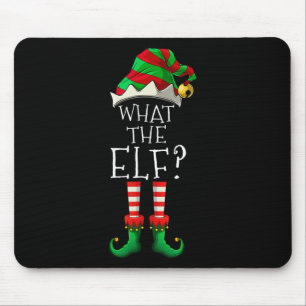 What The Elf Christmas Family Matching Group Fun  Mouse Pad