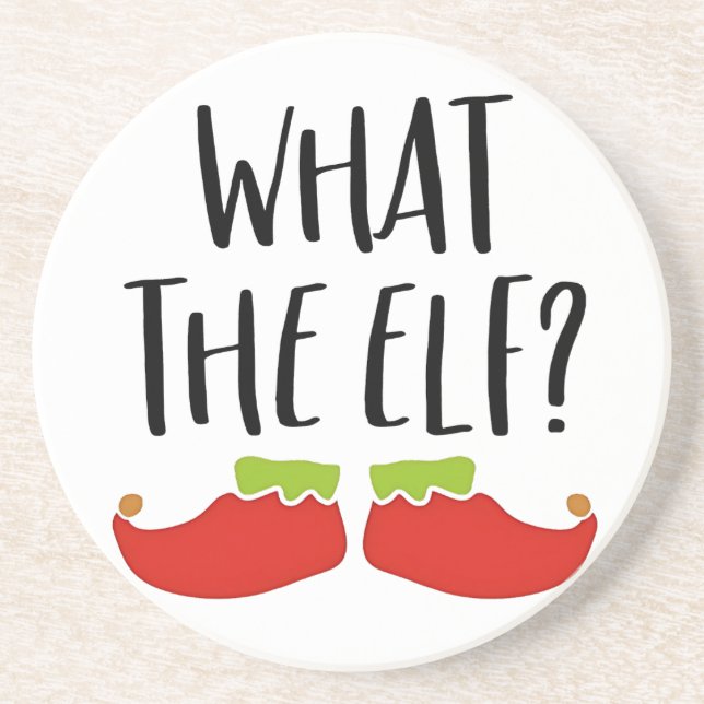 What the Elf Funny Christmas Elf Santa Claus  Coaster (Front)
