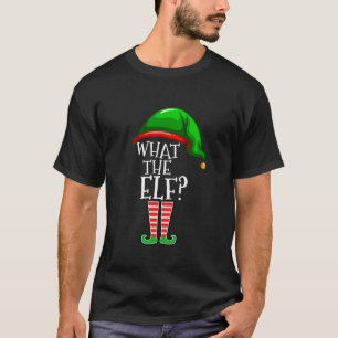 What The Elf Group Matching Family Christmas T Shi T-Shirt