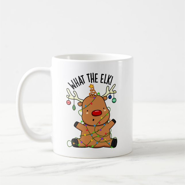 What The Elk Funny Animal Pun  Coffee Mug (Left)