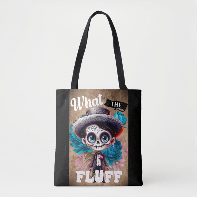 What the Fluff Sugar Skull Tote Bag (Front)