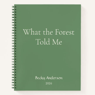 What the Forest Told, Nature Notes, Name, Green Notebook