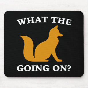 What The Fox Going On? Mouse Pad