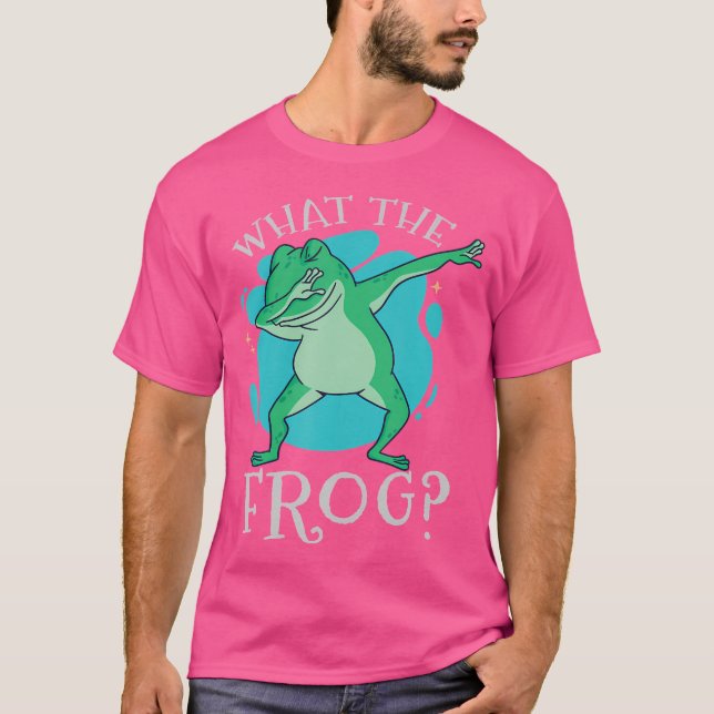 What The Frog For Frog Lovers T-Shirt (Front)