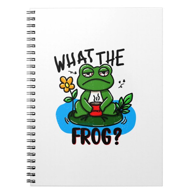 What the frog? notebook (Front)