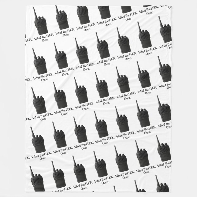 What The Fu*k Over Funny Walkie Talkie Icon Fleece Blanket (Front)