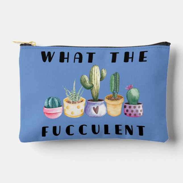 What The Fucculent Accessory Pouch (Front)