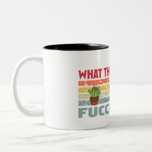 What the Fucculent Cactus Gardening Succulents Two-Tone Coffee Mug