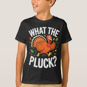 What The Pluck Shirt Adult Men Women Turkey Thanks
