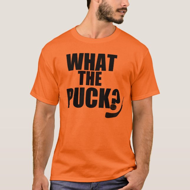 What the Puck?! T-Shirt (Front)
