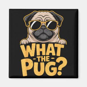 What The Pug For Kids Boys Funny Dog Lover Pun Magnet