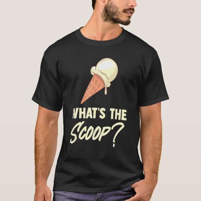 What The Scoop Sweet Ice Cream Themed Gender Revea T-Shirt (Front)