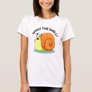 What The Shell Funny Snail Pun T-Shirt