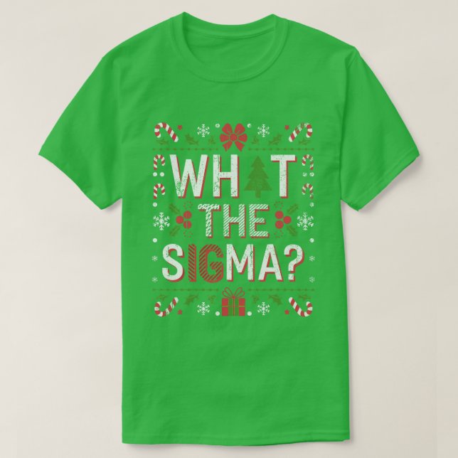 What the Sigma Funny Santa Clause Gen Alpha X-Mas  T-Shirt (Design Front)