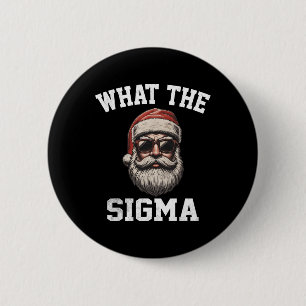 What The Sigma Santa Funny Christmas Meme Xmas Riz 6 Cm Round Badge