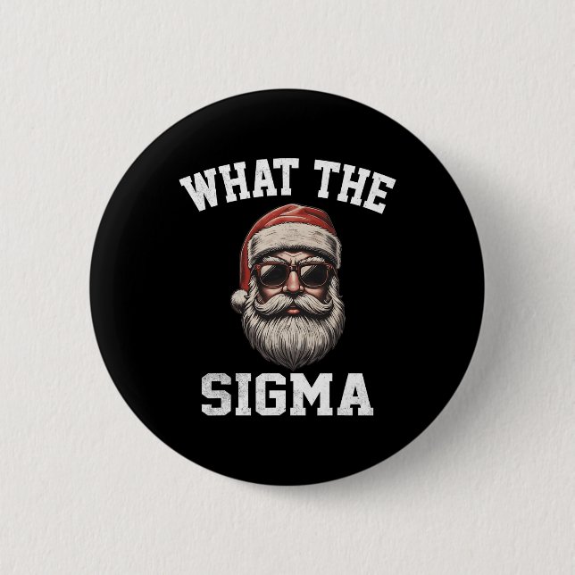 What The Sigma Santa Funny Christmas Meme Xmas Riz 6 Cm Round Badge (Front)