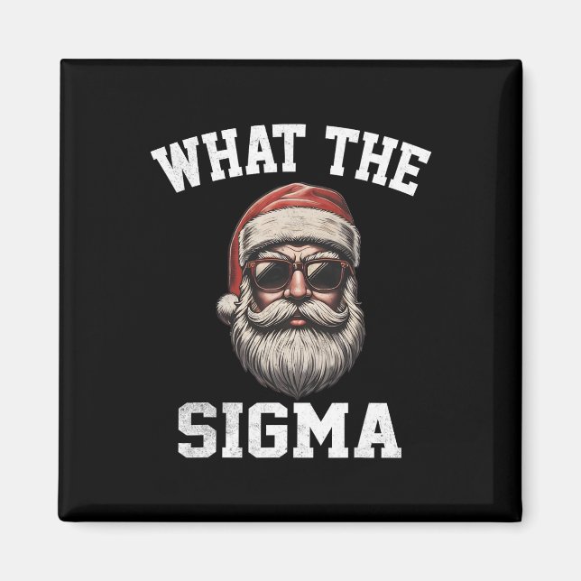 What The Sigma Santa Funny Christmas Meme Xmas Riz Magnet (Front)