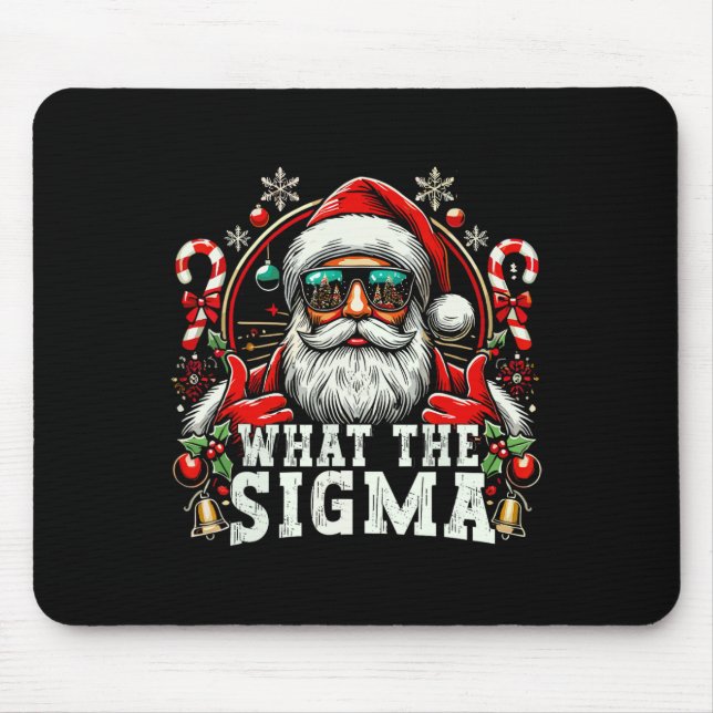 What The Sigma Santa Funny Christmas Meme Xmas Riz Mouse Pad (Front)