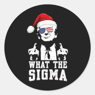What The Sigma Trump Santa Funny Christmas Meme Xm Classic Round Sticker
