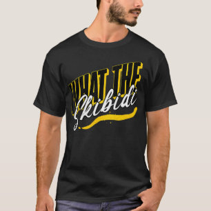 What The Skibidi Funny Viral Gen Alpha Slang T-Shirt