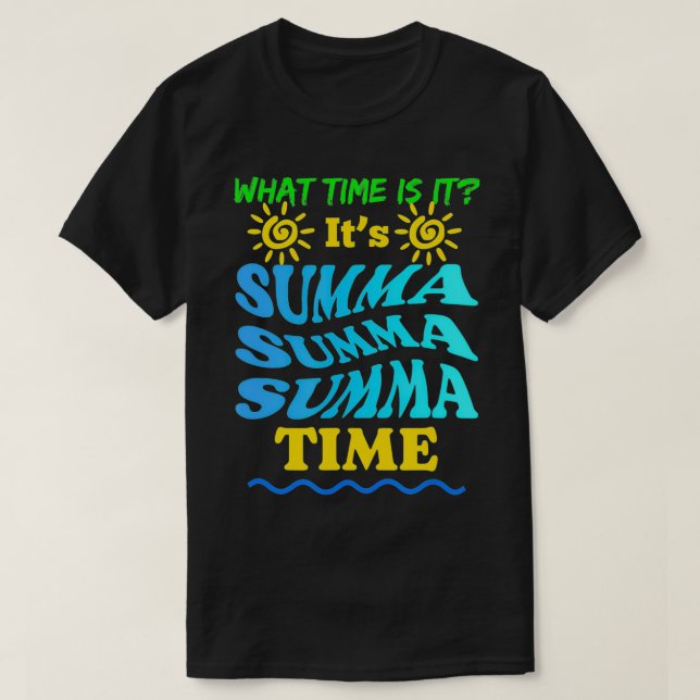 What Time Is It Summa Summa Time Beach Palm Trees  T-Shirt (Design Front)