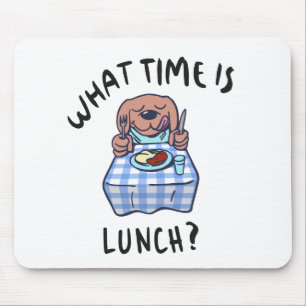 What time is lunch mouse pad