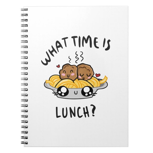 What Time Is Lunch Notebook (Front)