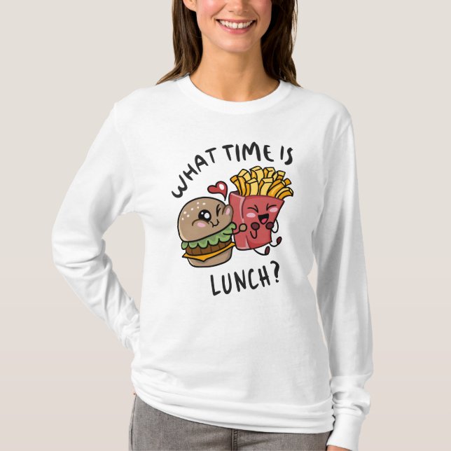 What time is lunch T-Shirt (Front)