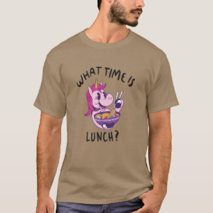 What time is lunch T-Shirt
