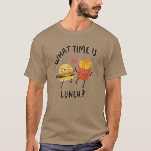 What time is lunch T-Shirt