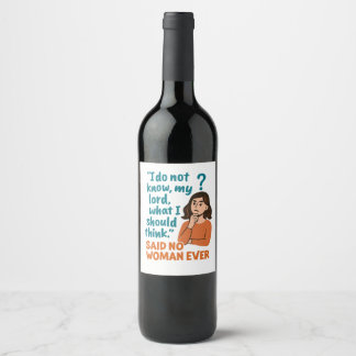 What to think? Shakespeare Quotes Funny Wine Label
