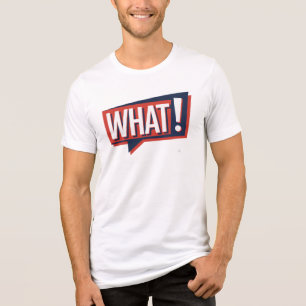 What! Tri-Blend Shirt