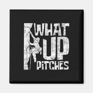 What Up Pitches - Rock Climbing Bouldering Climber Magnet