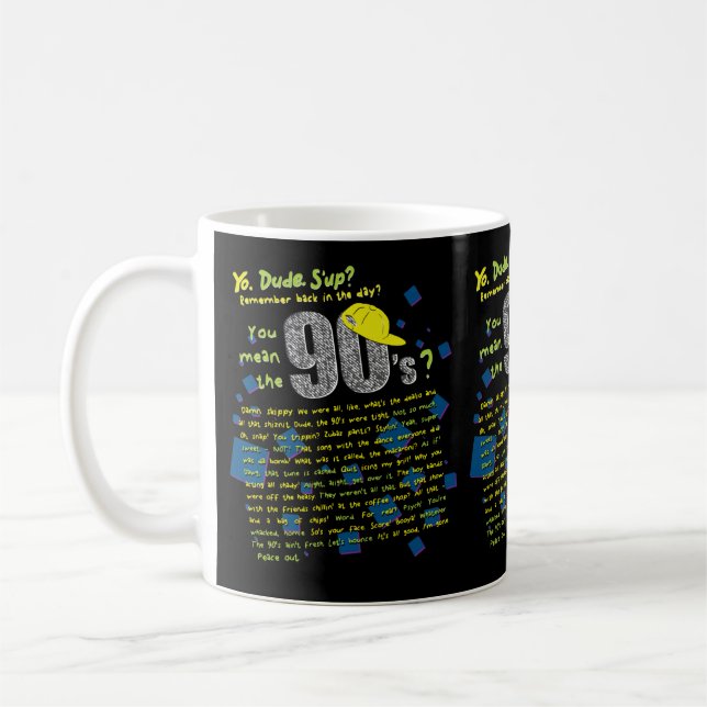 What We Said in the 90s Coffee Mug (Left)