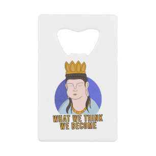 What We Think We Become