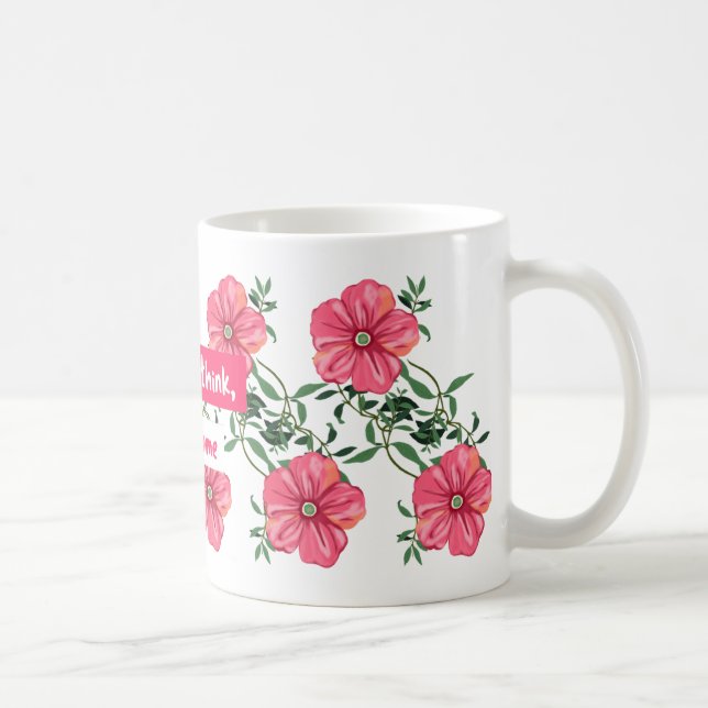 What we Think We Become Trendy  Coffee Mug (Right)