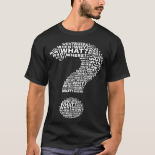 What Where I Question Mark Punctuation School Puzz T-Shirt