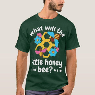 What will Baby Bee Gender Reveal Boy Honey Bee The T-Shirt