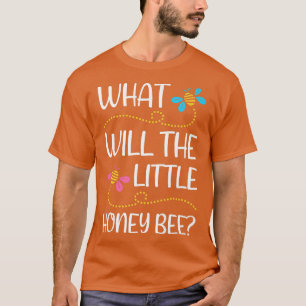 What will Baby Bee Gender Reveal Boy Honey Bee The T-Shirt