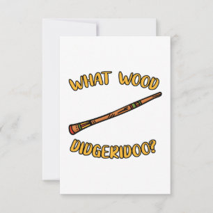 What Wood Didgeridoo? Card
