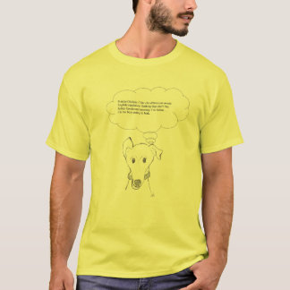 What would an Italian Greyhound say.... T-Shirt