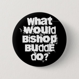 What Would Bishop Budde Do 6 Cm Round Badge
